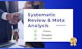 conduct a comprehensive systematic review and meta analysis