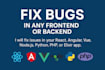 fix frontend or backend bugs node, python, PHP, elixir