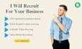 do recruiting to find the right candidate