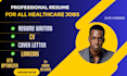 write, edit ats optimize resume, CV for healthcare, medical, nursing and biotech