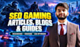 write SEO gaming articles, blogs, and guides
