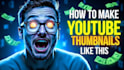 create a catchy youtube thumbnails
