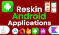 reskin redesign modify android apps in android studio java kotlin