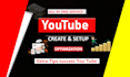 youtube channel create and setup and fully verify