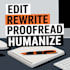 edit, rewrite, proofread, and humanize ai content perfectly