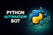 develop an advanced custom python automation bot for you