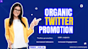 do twitter organic growth, engagement and marketing