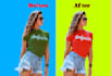 do photo editing ,colour change and colour match