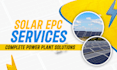 provide epc services for solar power plant development