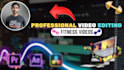 professionally edit your fitness video