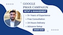 setup display and pmax campaigns, google ads campaign ppc setup and management