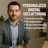 do  personalized digital decluttering plans