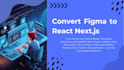 convert figma to react nextjs