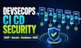 implement security checks in your devsecops ci cd pipeline