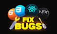 fix and debug any issue and bugs in html, css, react and next js website