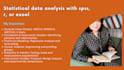 perform statistical data analysis with spss, r, or excel
