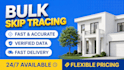 do bulk skip tracing real estate with high accuracy