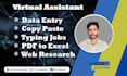 do data entry specialist and a virtual assistant