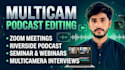 edit multicam interviews and riverside podcast video editing