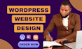 design or redesign a responsive wordpress website and wordpress customization