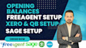 do freeagent opening balances, xero, quickbooks, sage opening balances and setup