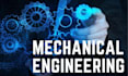 do mechanical engineering projects, problems, labs and mechanical designs