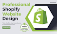 create shopify store design, build shopify dropshipping store or shopify website