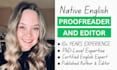 professionally proofread and edit your documents as a native english speaker