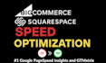 optimize your bigcommerce squarespace website speed on google pagespeed insights