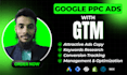 manage, optimize, and audit google PPC ads campaign via GTM