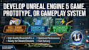 develop unreal engine 5 game, prototype, or gameplay system
