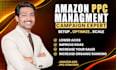 set up, manage and optimize amazon PPC campaigns to lower acos