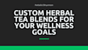 make best herbal blend