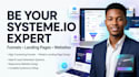 be your systeme io expert, funnels, landing pages, websites