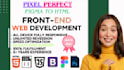 convert figma designs to pixel perfect html css js frontend web development