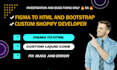 convert figma to shopify, customize shopify store as shopify expert