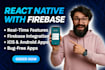 integrate firebase, maps, push notification and offline features in react native