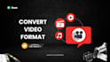 convert videos, audios, images