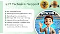 be your technical support and IT engineer