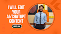 edit your ai and chatgpt content