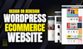 create wordpress ecommerce website, wordpress expert ecommerce specialist