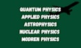 do quantum and classical mechanics, astrophysics, applied and nuclear physics