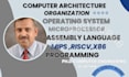 computer architecture, mips, x86, assembly language, riscv, and operating system
