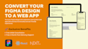 convert your figma design to a web app in reactjs and nextjs