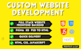 do website development as full stack web developer, front end, backend developer