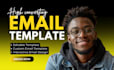 design high converting, custom email template for your brand