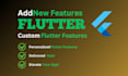 provide maintenance and add features to your flutter app