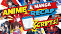 write anime manga and manhwa recap script
