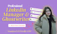 professionally ghostwrite and manage your linkedin profile