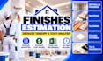 do finishes, ceiling, flooring, drywall, painting estimation